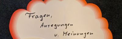 Fragen, Anregungen und Meinungen